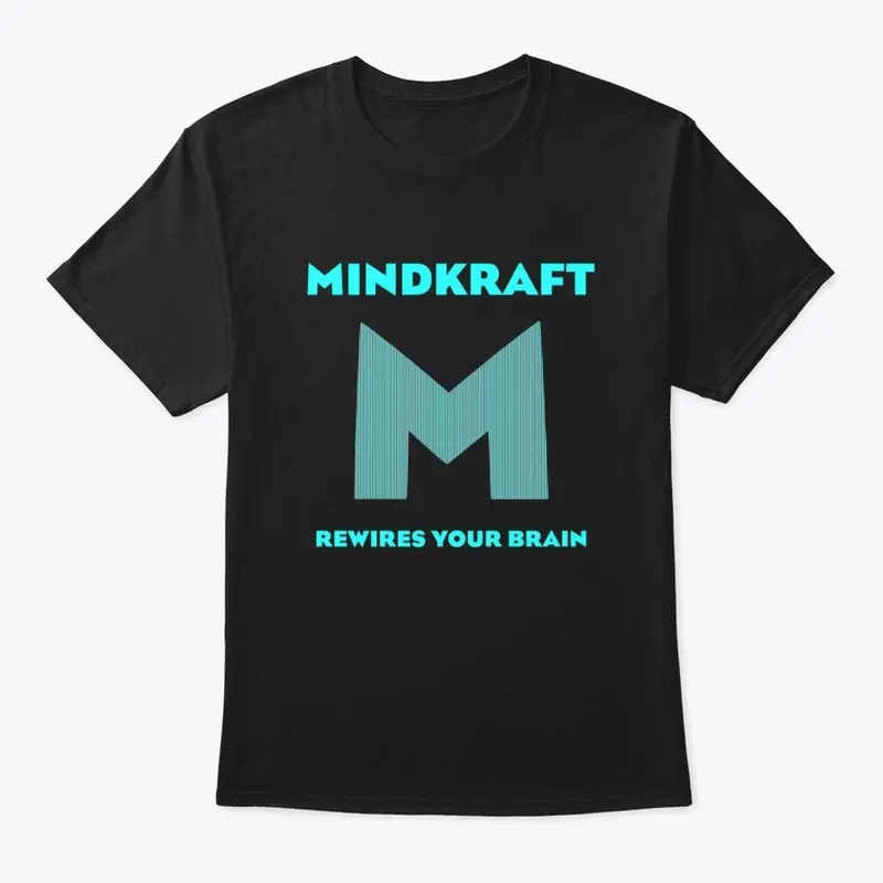 Mindkraft Rewires Your Brain T-Shirt